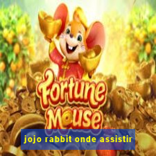 jojo rabbit onde assistir